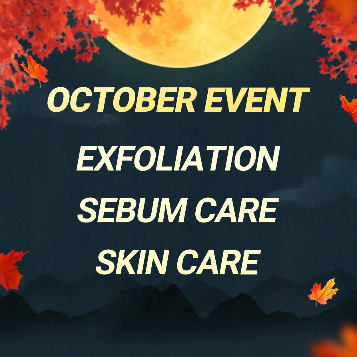 Exfoliation | Sebum Care | Skin Care