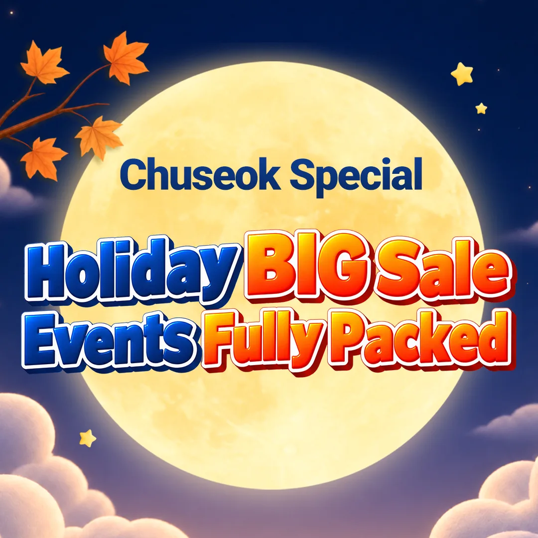 Chuseok Special | Holiday BIG Sale, Events Fully Packed